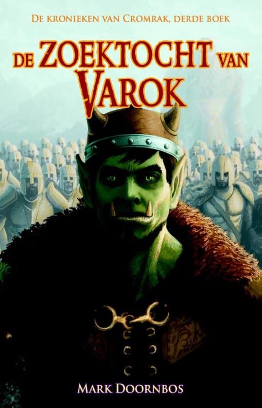 Omslag van De kronieken van Cromrak 3 - De zoektocht van Varok