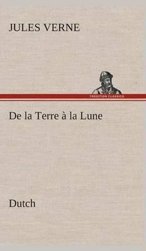 Omslag van De la Terre à la Lune. Dutch