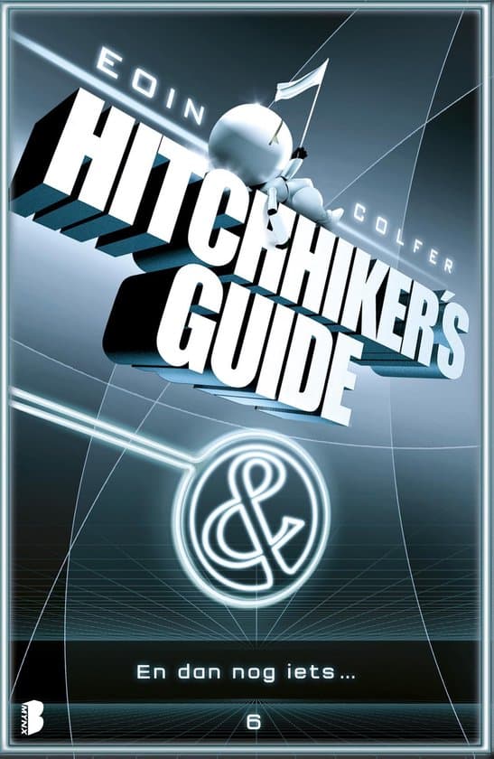 Omslag van Hitchhiker's guide 6 - En dan nog iets