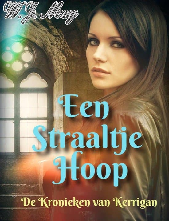 Omslag van De Kronieken van Kerrigan 1 - Een Straaltje Hoop