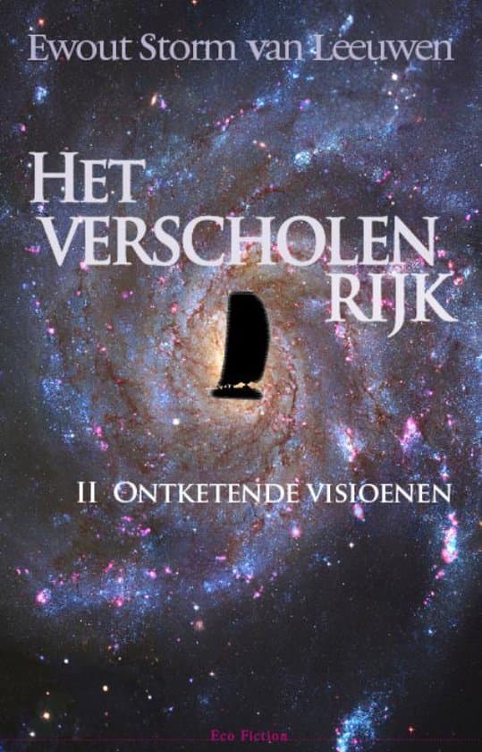 Omslag van Het verscholen rijk II Ontketende visionen