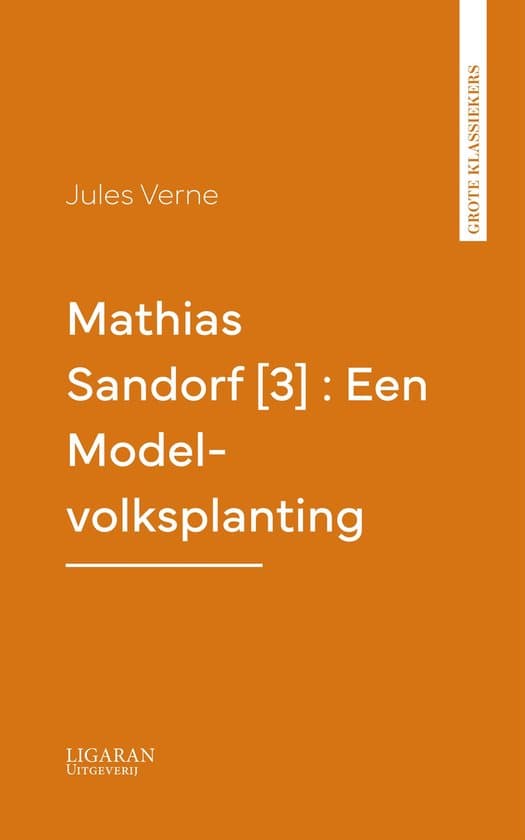 Omslag van Mathias Sandorf [3] : Een Model-volksplanting