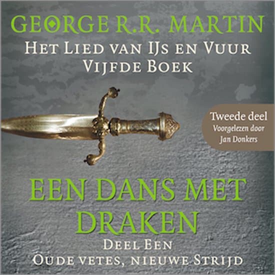 Omslag van Een dans met draken 1: Oude vetes, nieuwe strijd - Tweede deel