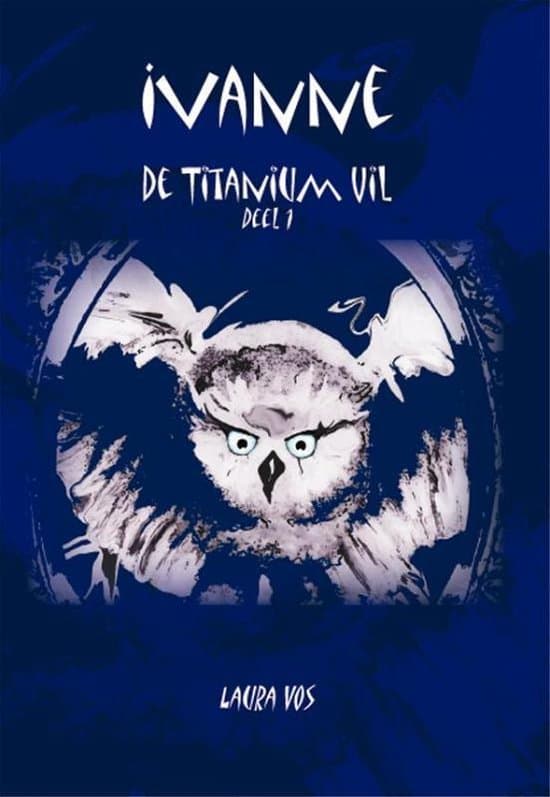 Omslag van De Titanium Uil 1 - Ivanne