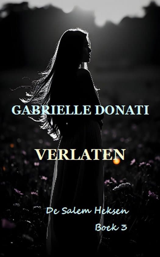 Omslag van De Salem Heksen 3 - Verlaten