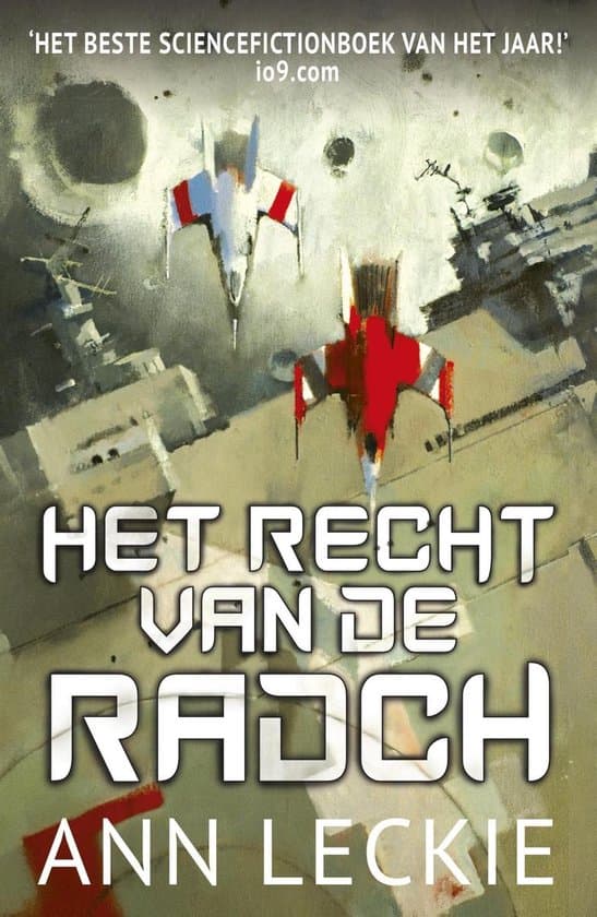 Omslag van Radch 1 - Het Recht van de Radch