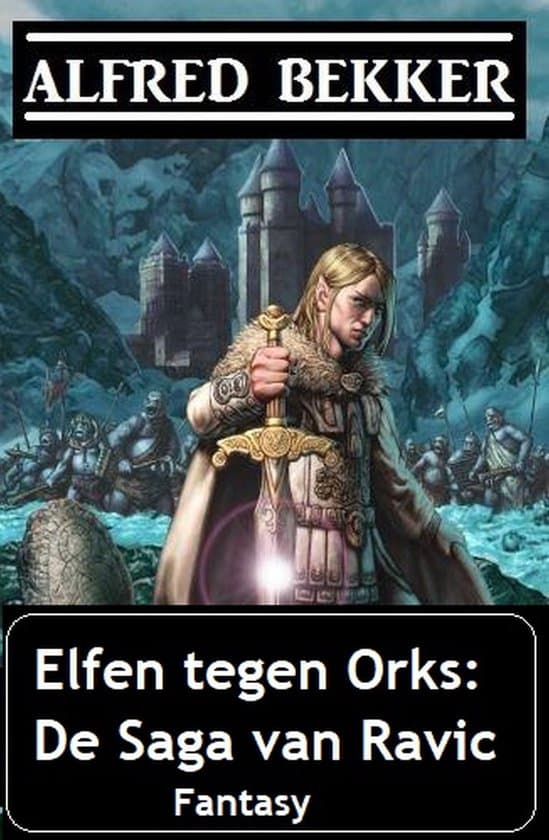 Omslag van Elfen tegen Orks: De Saga van Ravic