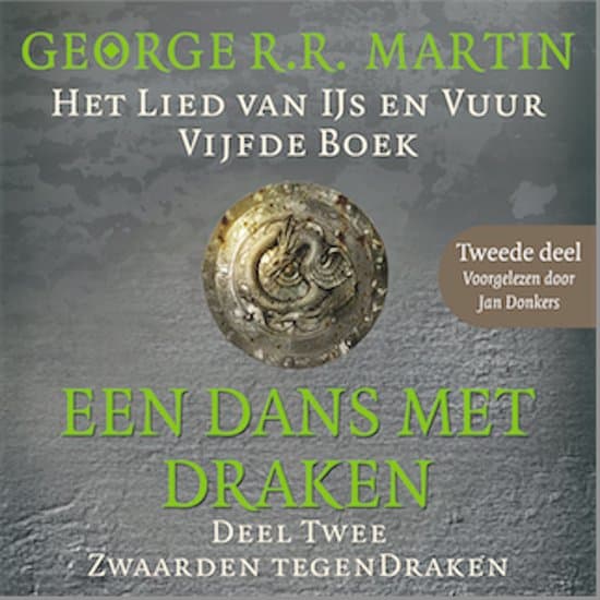 Omslag van Een dans met draken 2: Zwaarden tegen draken - Tweede deel