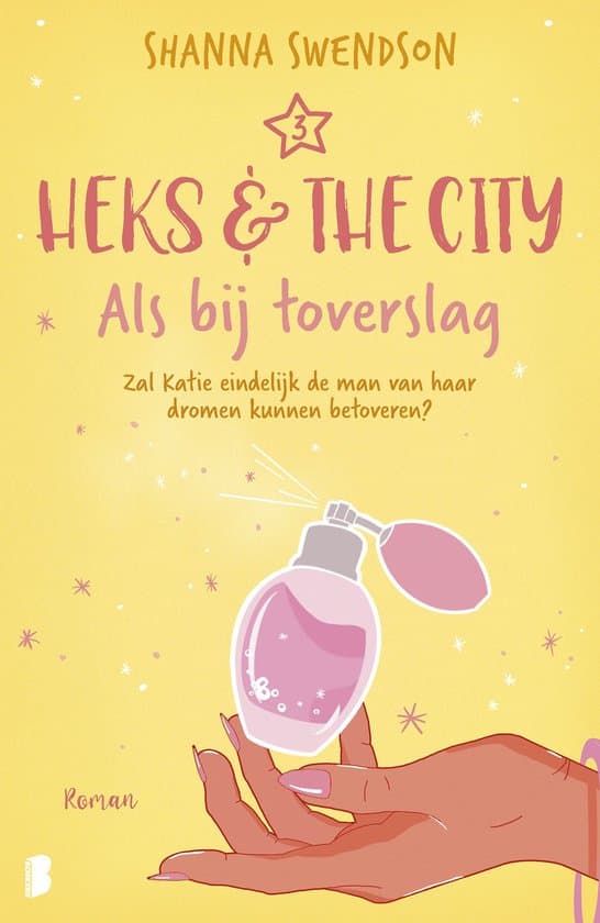 Omslag van Heks & The City 3 - Als bij toverslag