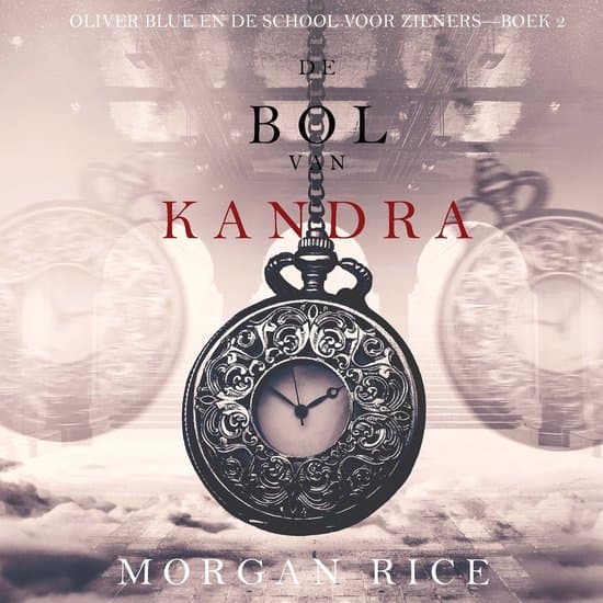 Omslag van De bol van Kandra (Oliver Blue en de school voor Zieners—Boek 2)