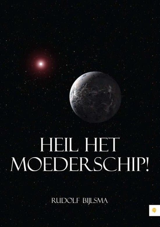 Omslag van Heil het Moederschip!